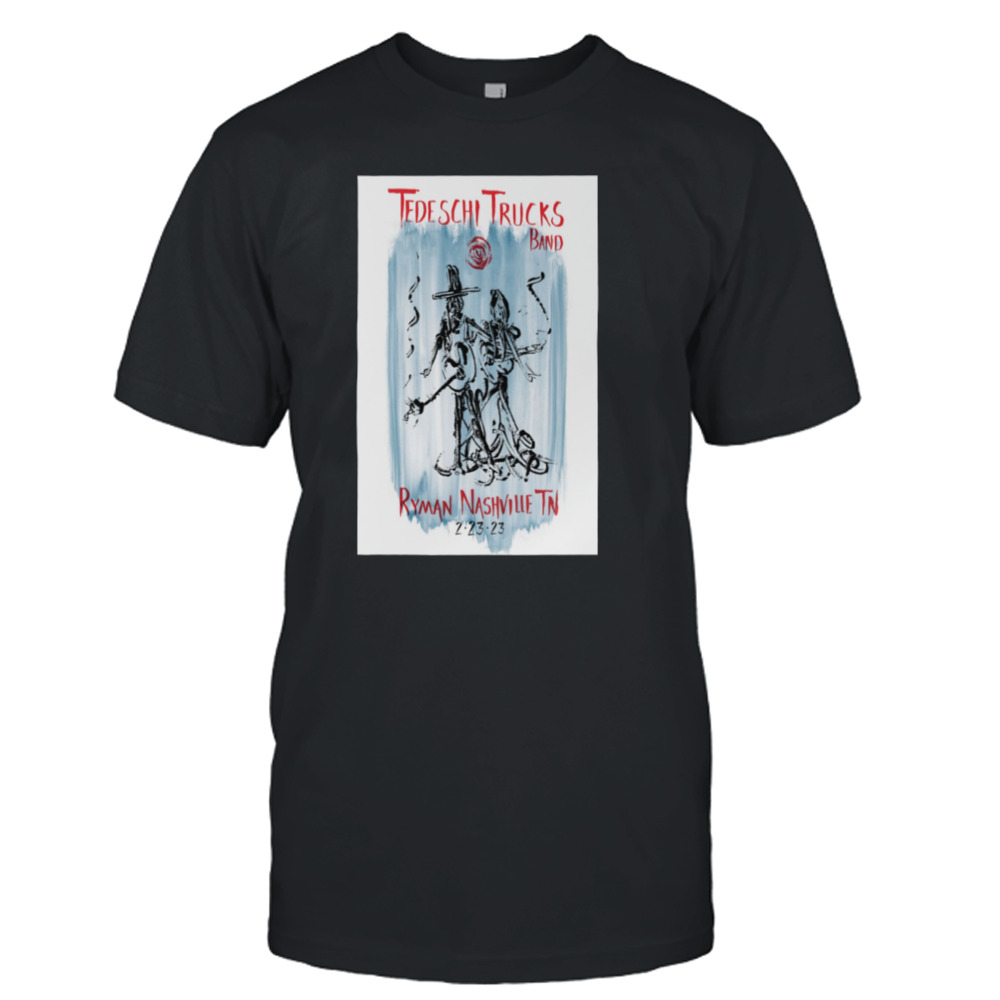 Tedeschi Trucks Band Tennessee Feb 23 2023 Ryman Auditorium Nashville Poster shirt