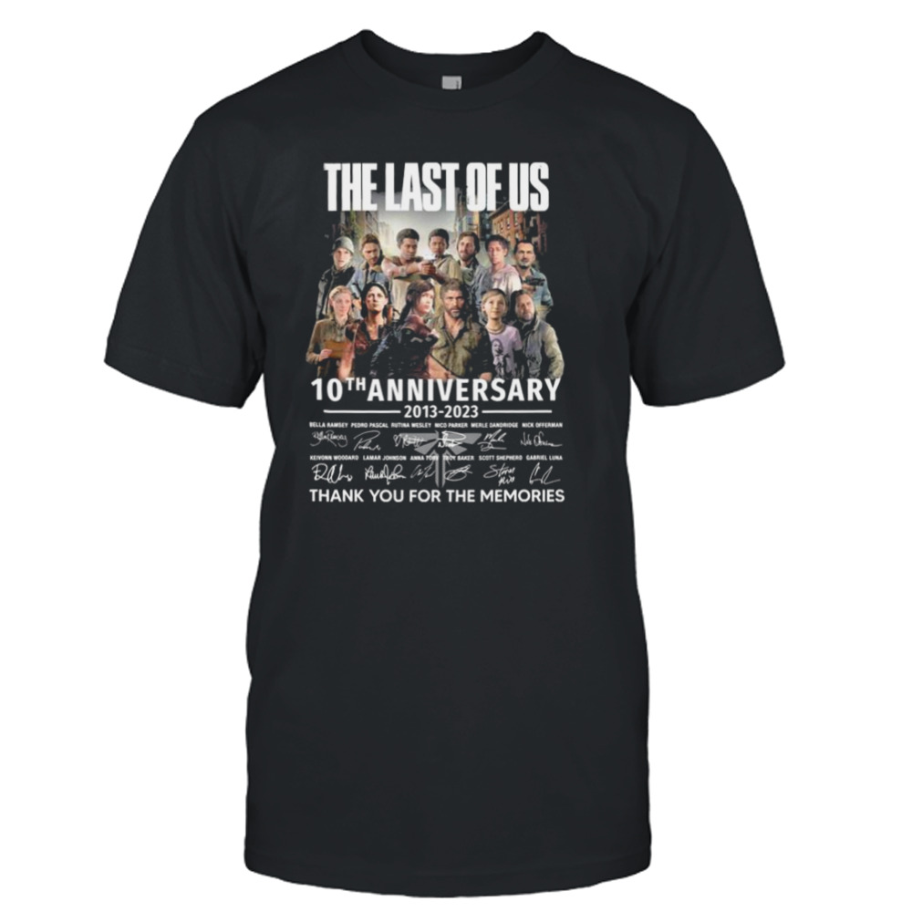 The Last Of Us 10th anniversary 2013-2023 thank you for the memories signatures shirt