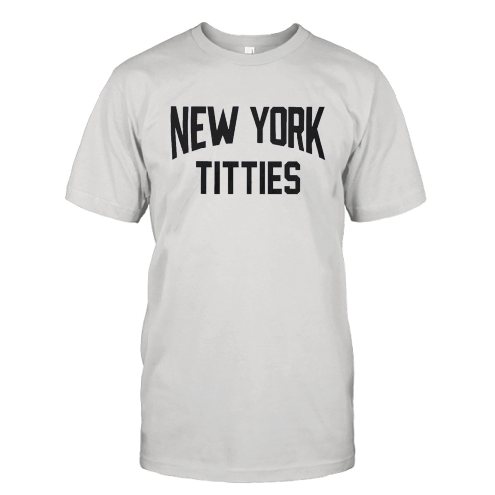 new York Titties T-Shirt