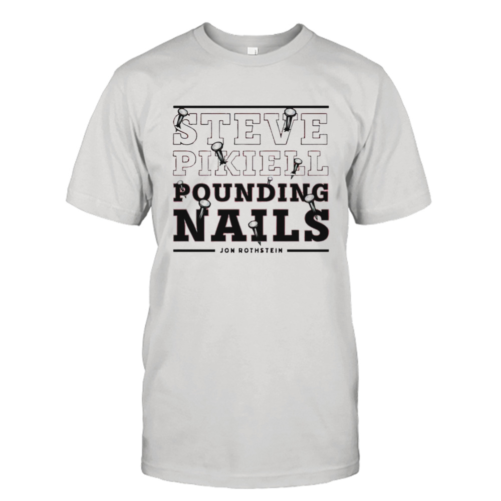 Jon Rothstein steve pikiell pounding nails shirt