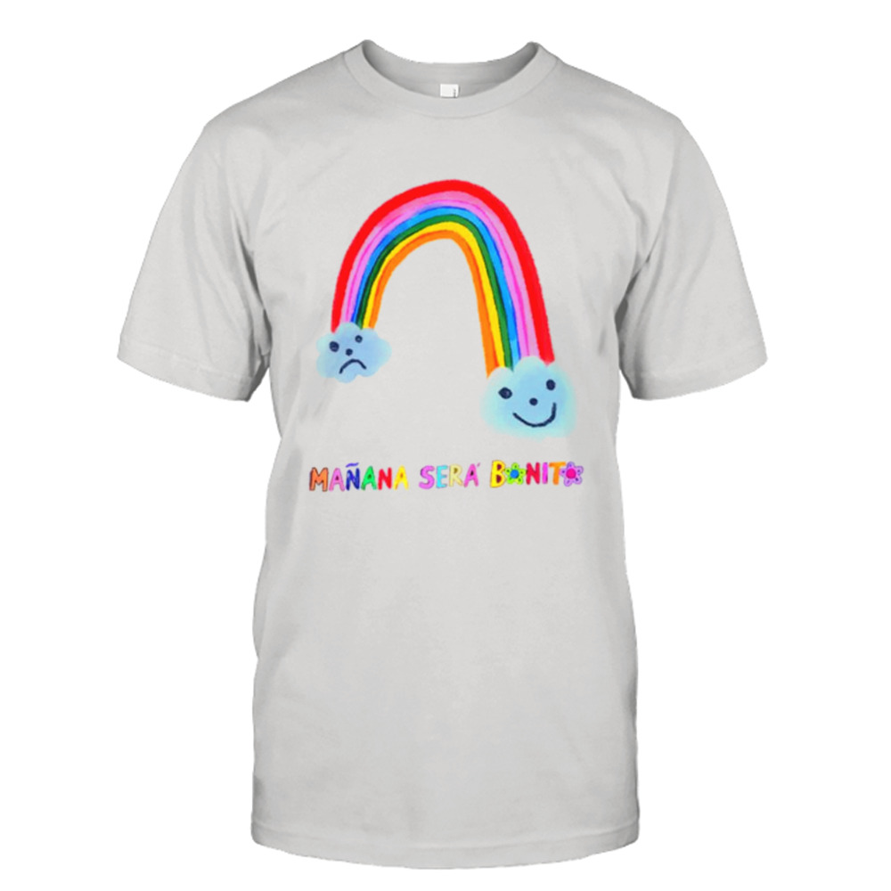 Mañana Será Bonito Rainbow Shirt