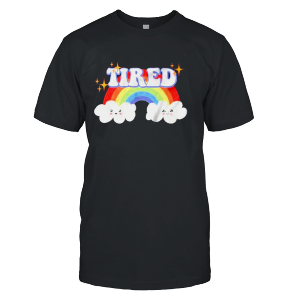 Tired cute mental health shirt