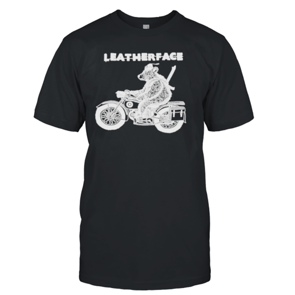 Leatherface bear on motorcycle shirt