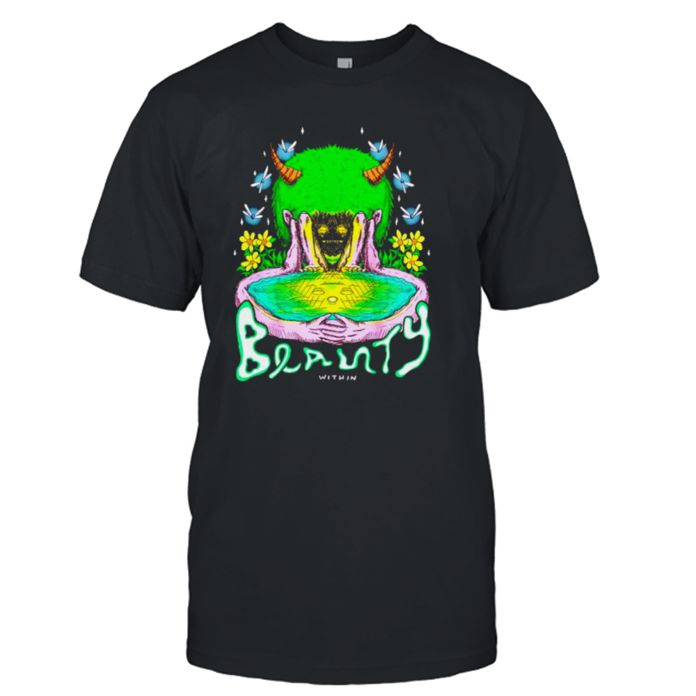 Beauty within shirt