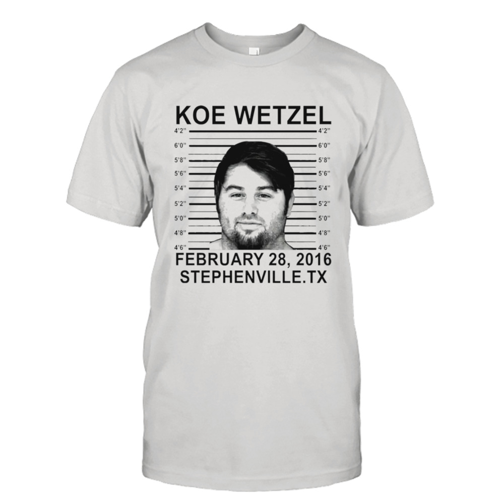 Koe Wetzel mugshot stephenville shirt