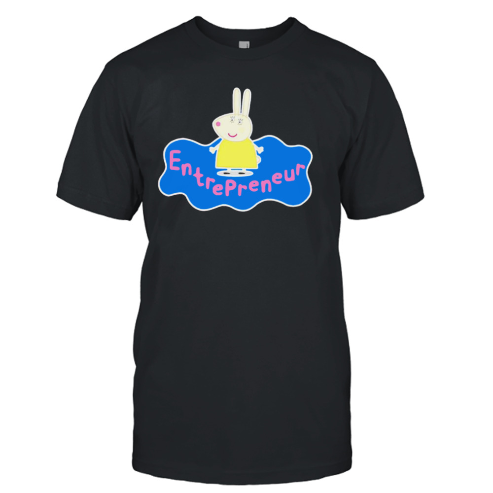 Entrepreneur Miss Rabbit shirt