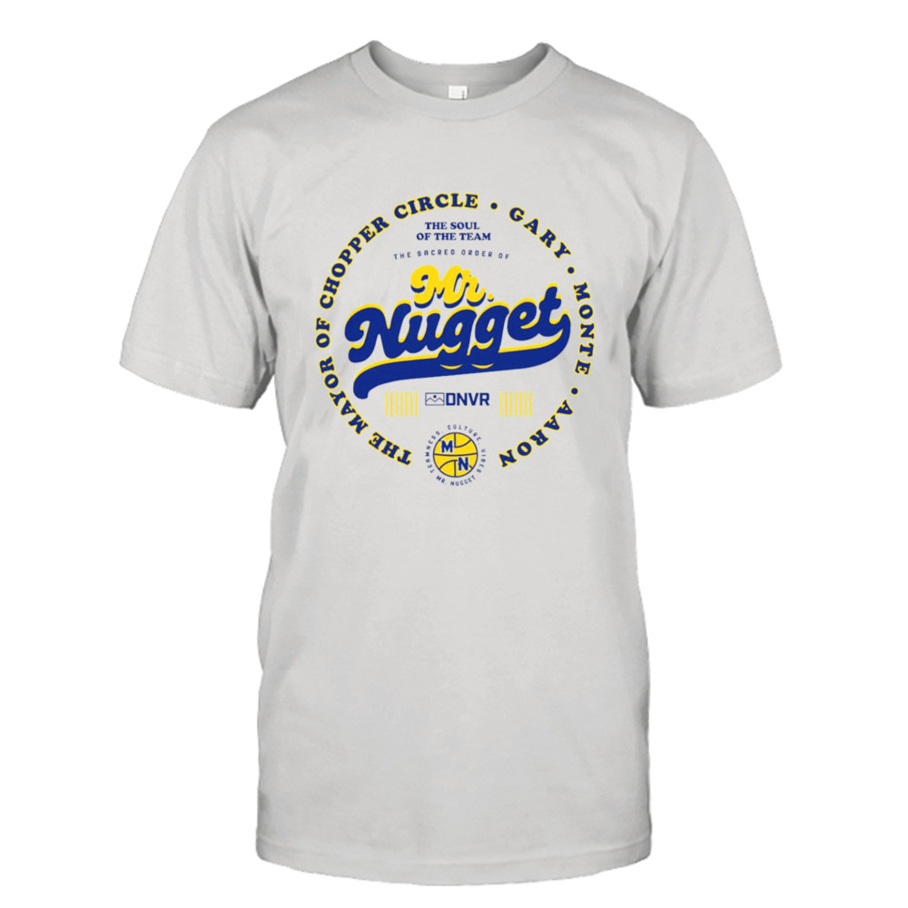 Mr. Nugget the mayor of chopper circle gary monte aaron shirt