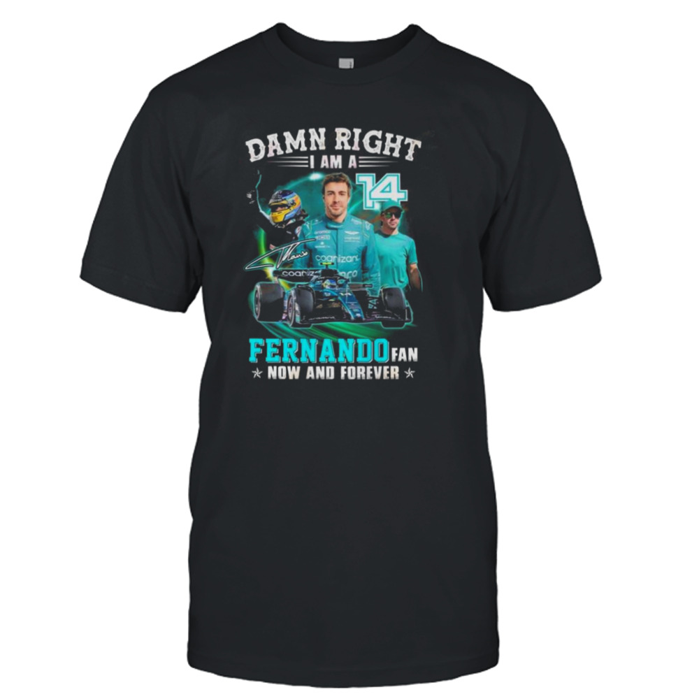 Damn Right I Am A Fernando Fan Now And Forever Signatures Shirt