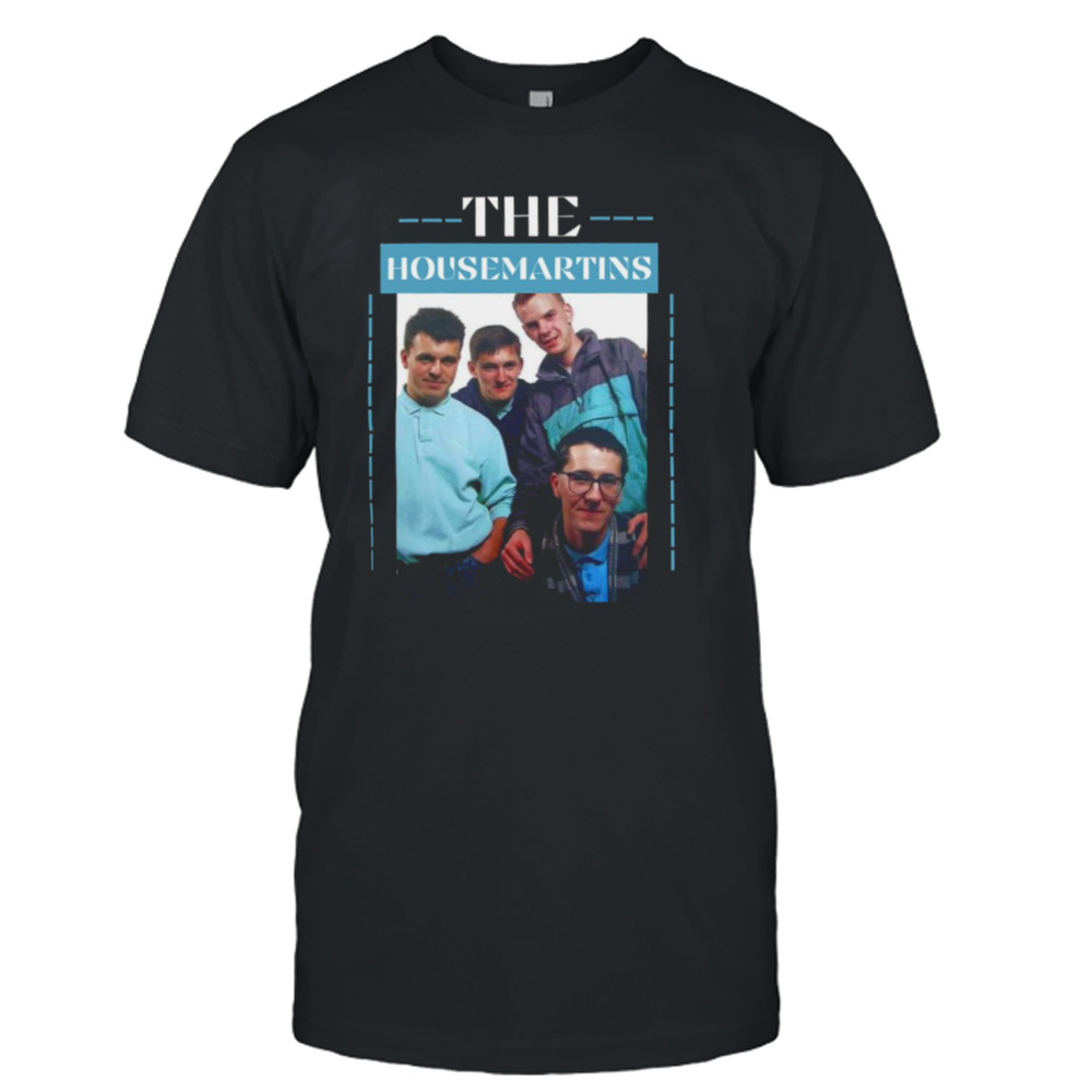 Get Up Off Our Knees The Housemartins shirt