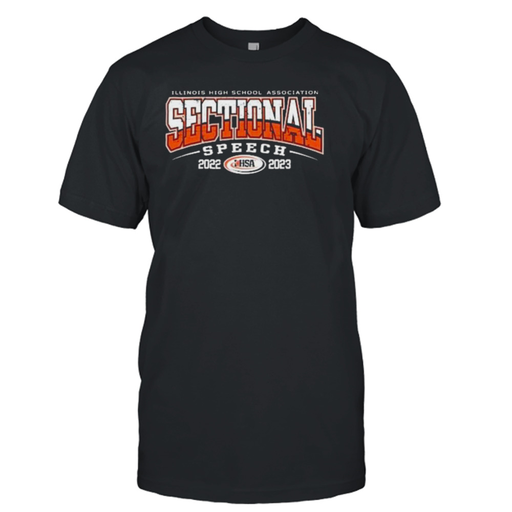 Illinois High School Association Sectional Speech 2022-2023 Shirt