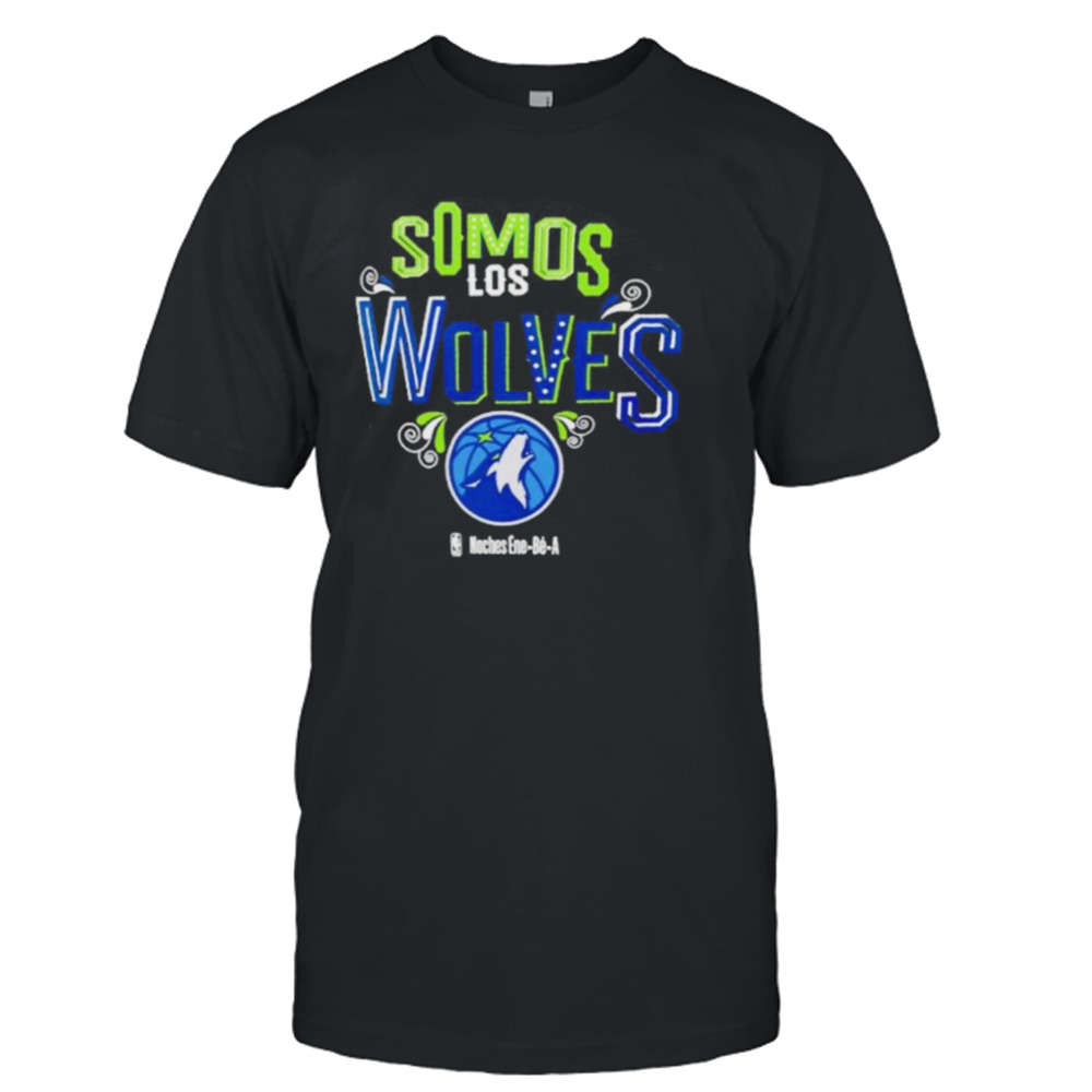 Somos Los Minnesota Timberwolves Noches Ene-Be-A Shirt