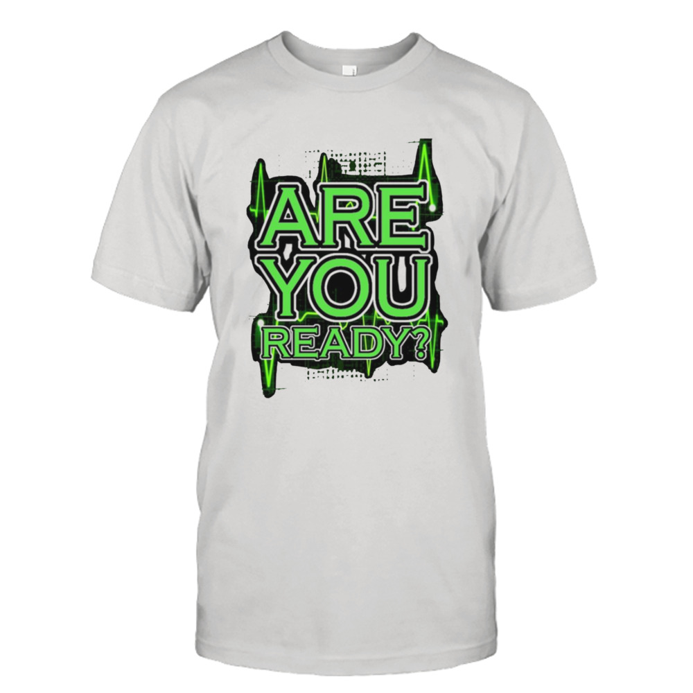 Are You Ready Shawn Michaels shirt