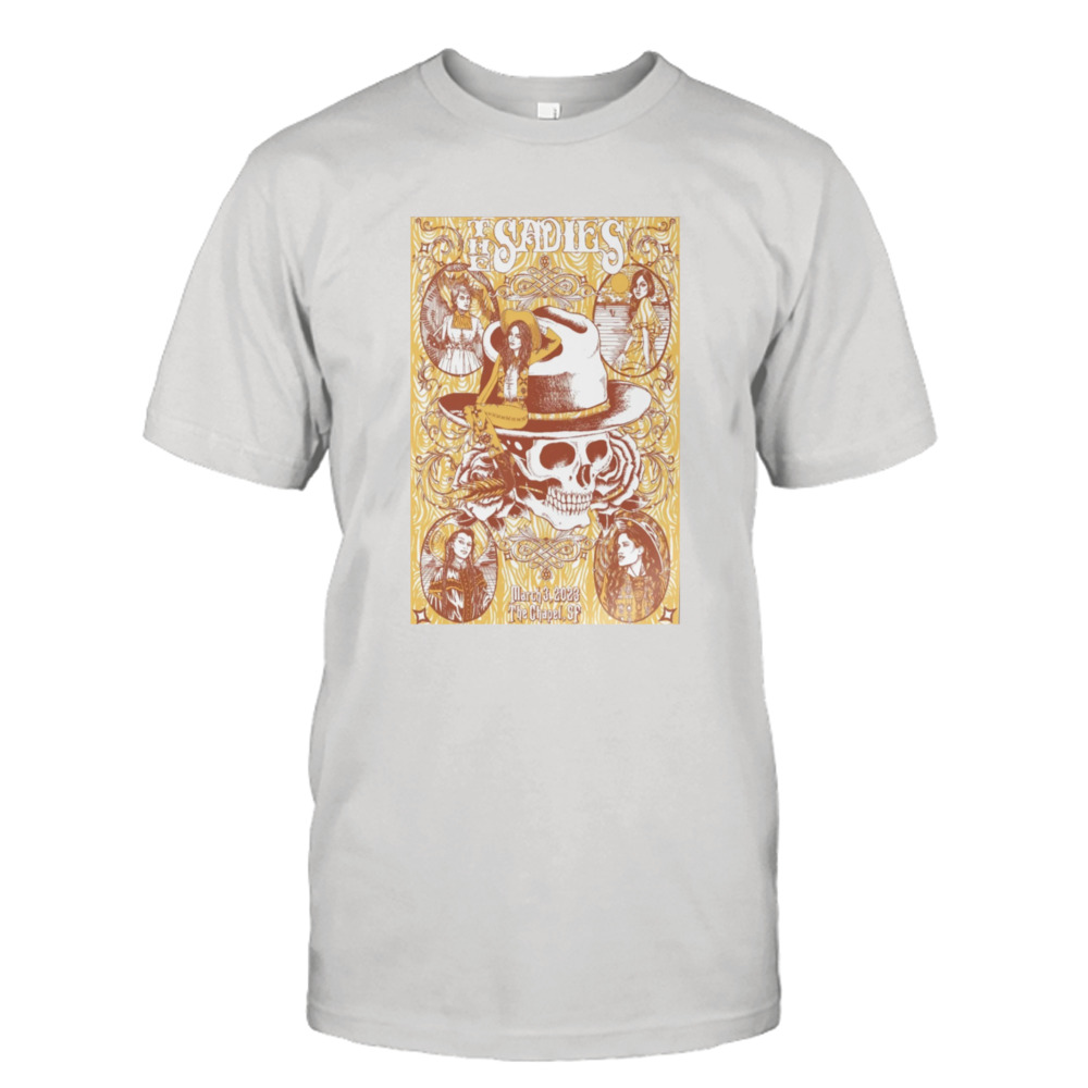 The Sadies March 3 2023 The Chapel San Francisco Poster shirt