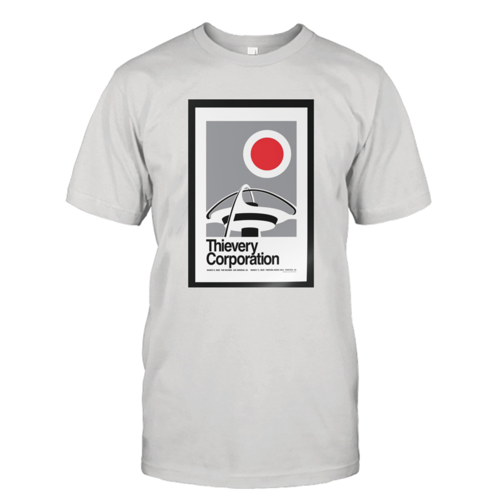 Thievery Corporation March 9 2023 The Wiltern Los Angeles CA Poster shirt