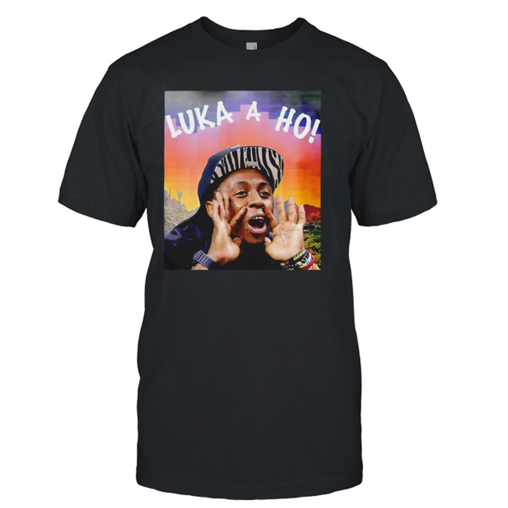 Luka a ho Lil Wayne shirt