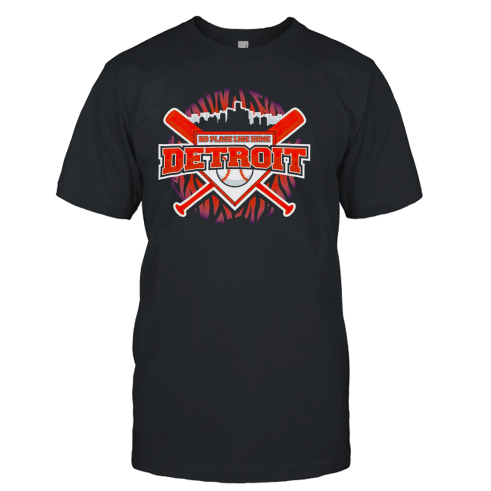 No place like home Detroit Tigers Baseball shirt