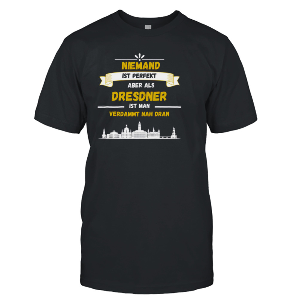 Dresden Dresden Saxony East Germany East Germany shirt