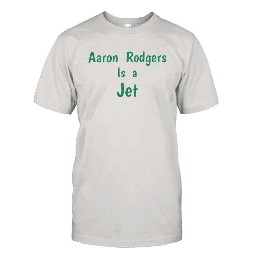 Aaron Rodgers is a Jet shirt