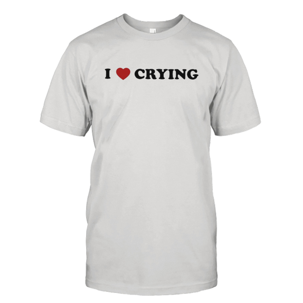 Omweekend I love crying T-shirt