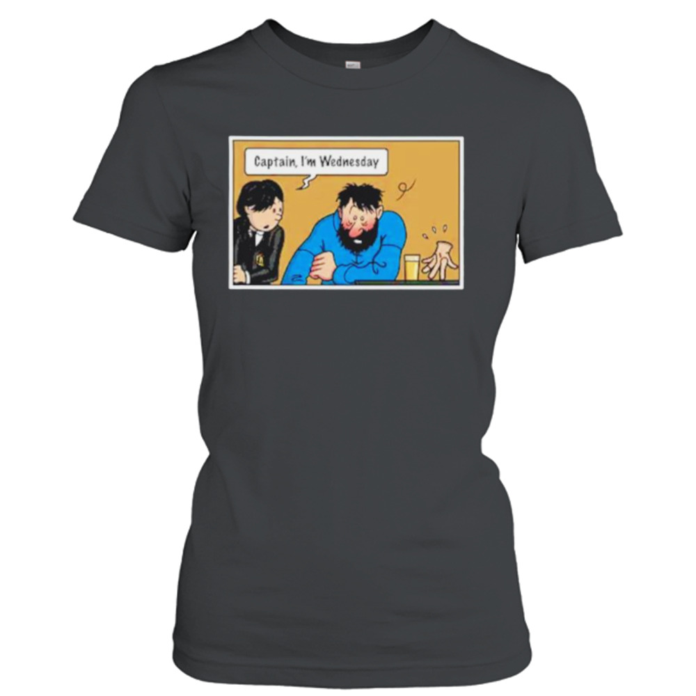 Wednesday Meme Captain I’m Wednesday Shirt 2 Ladies T-Shirt