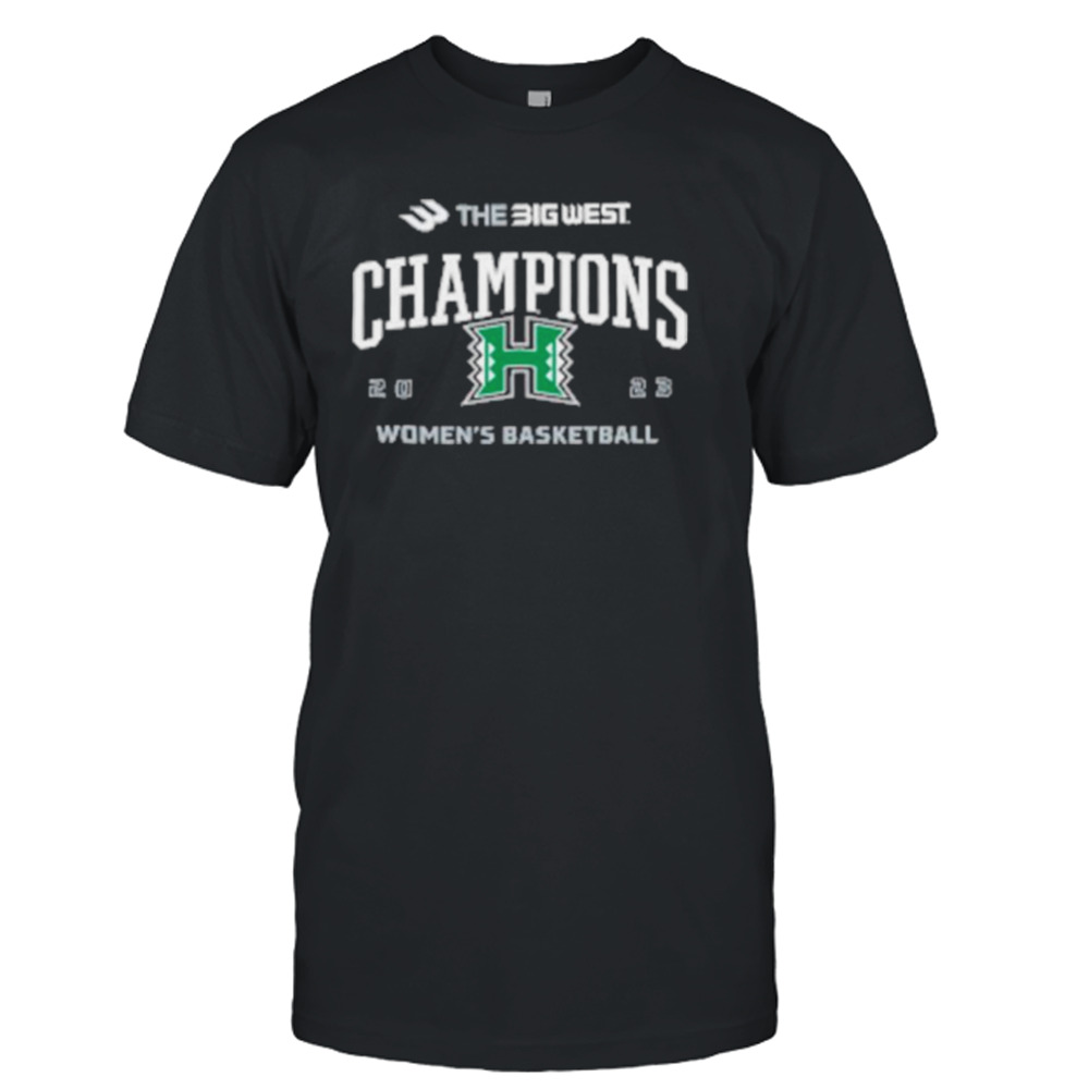 Big West Women’s Basketball Hawaii Champions 2023 shirt