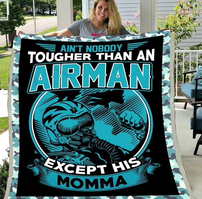 Ain't Nobody Tougher Than an Airman Except His Momma Blanket