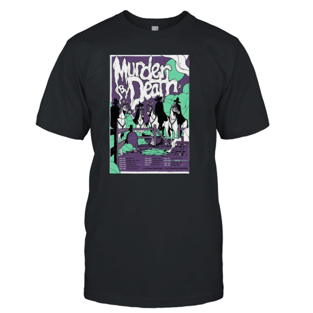 Murder By Death With Laura Jane Grace W American Aquarium Tour 2023 Shirt