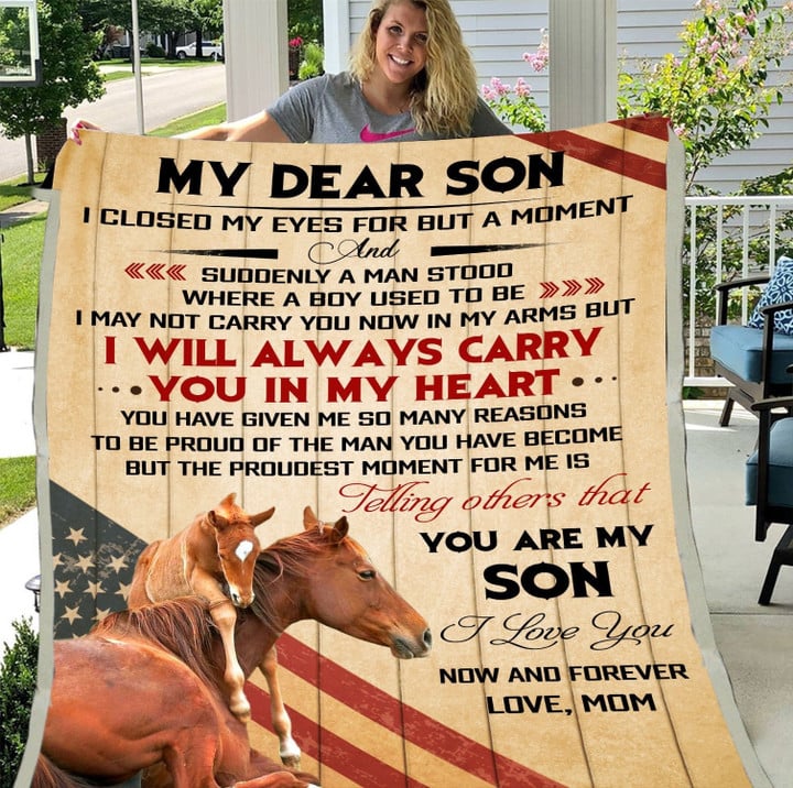 My Dear Son I Closed My Eyes For But A Moment You Are My Son Horse Fleece Blanket