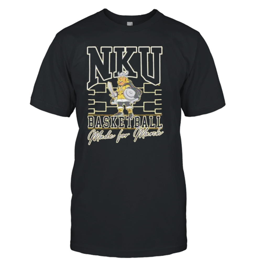 NKU basketball made for March shirt