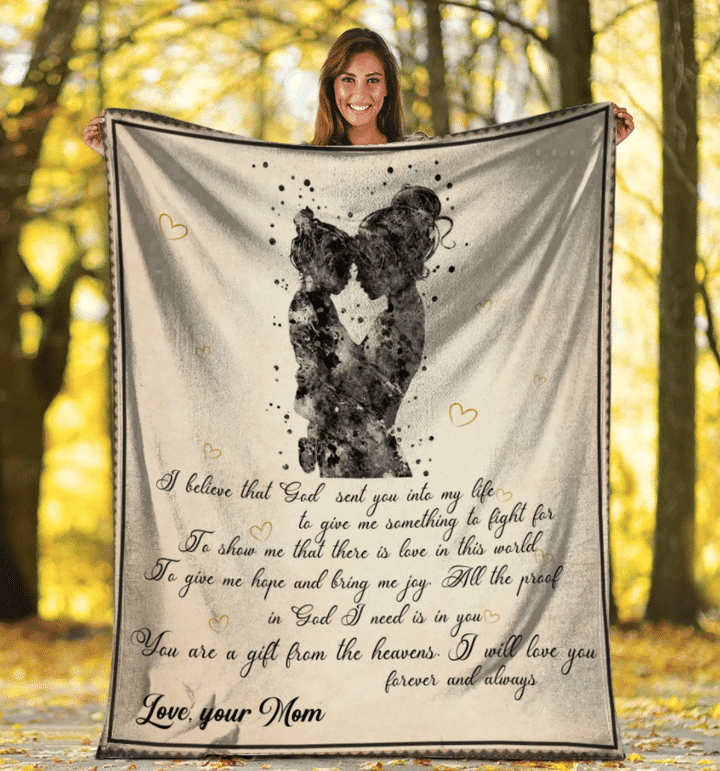 Mom Blanket I Believe That God Sent You Into My Life Gift For Mom Mother Fleece Blanket