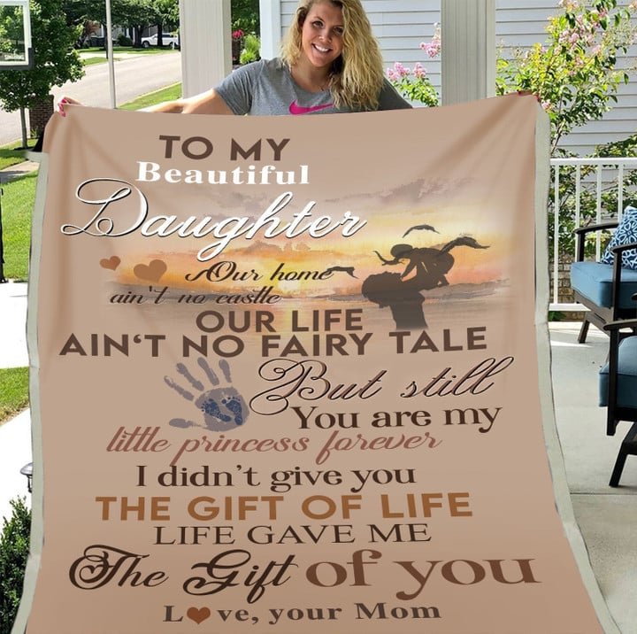 To My Beautiful Daughter Our Home Ain't No Castle Blanket