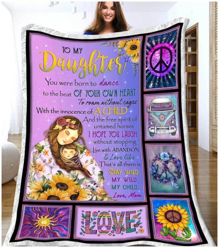 Hippie Blanket To My Daughter Blanket You Were Born To Dance