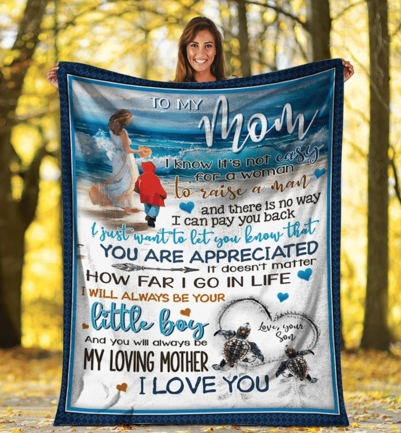 Personalized Blanket To My Mom I Know It's Not Easy For A Woman