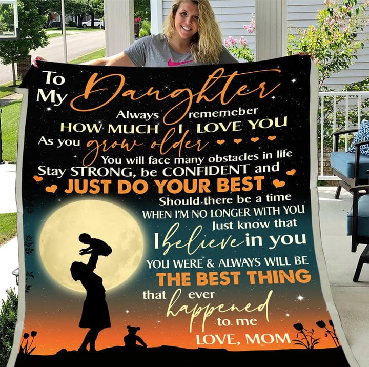 To My Daughter Always Remember How Much I Love You Moon Fleece Blanket