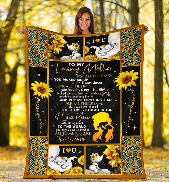 To My Loving Mother For All The Times You Picked Me Up Sunflower And Elephant Fleece Blanket