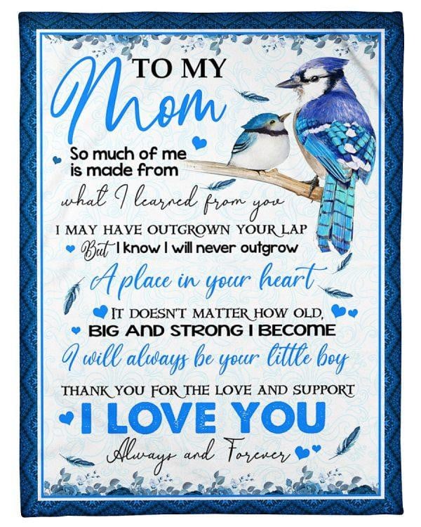 To My Mom Blanket So Much Of Me Is Made From What I Learned From You Bird Fleece Blanket