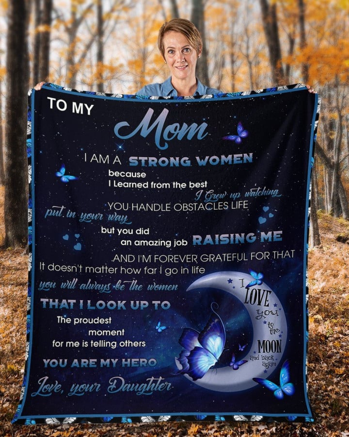 To My Mom, I Am A Strong Women, Daughter And Mom Butterfly Fleece Blanket