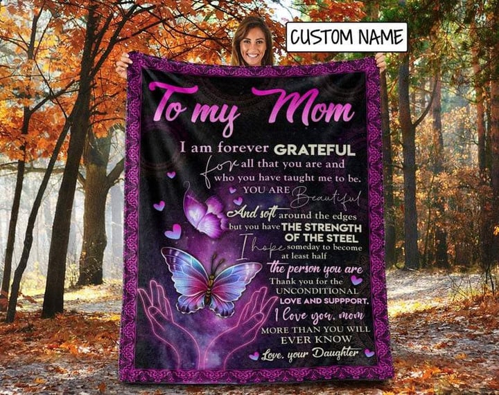 To My Mom I Am Forever Grateful Adorable Butterfly Fleece Blanket
