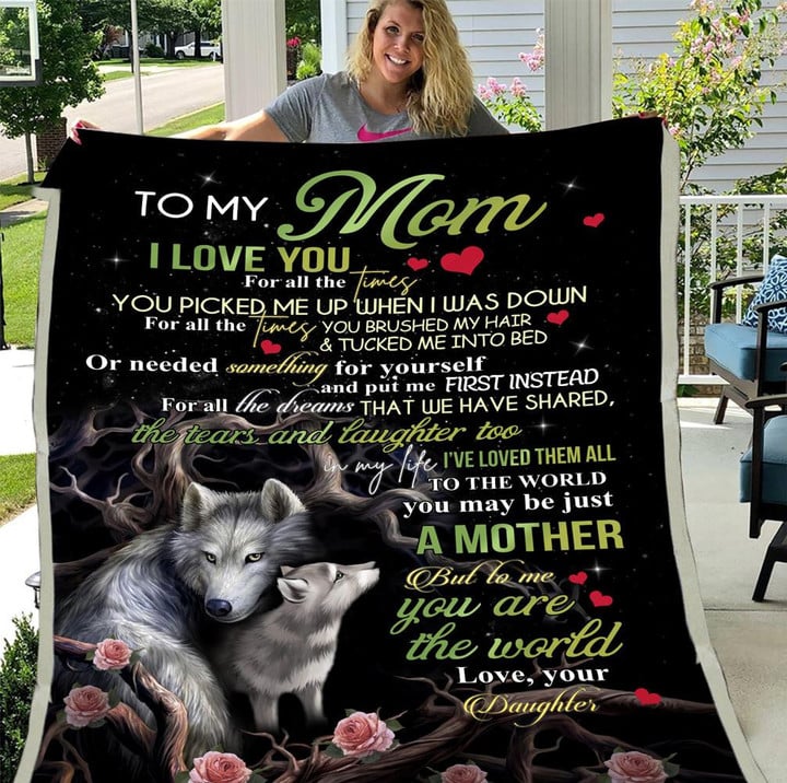 To My Mom I Love You For All The Times Fleece Blanket