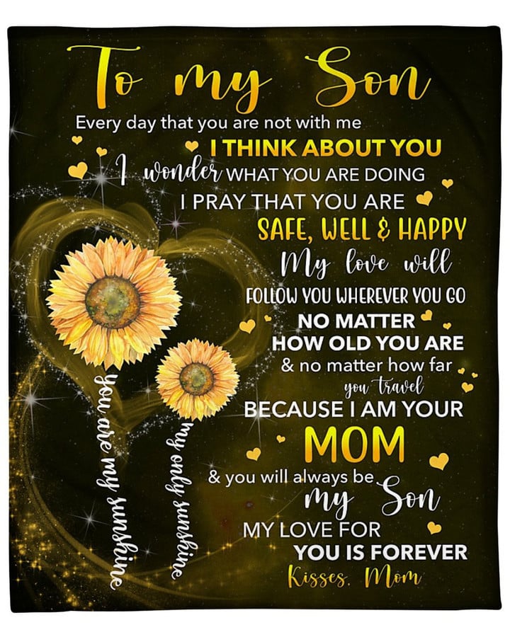 To My Son Every Day That You Are Not With Me Sunflowers Fleece Blanket