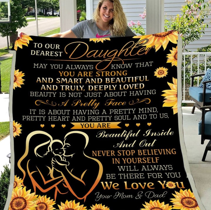 To Our Dearest Daughter May You Always Know Sunflower Fleece Blanket