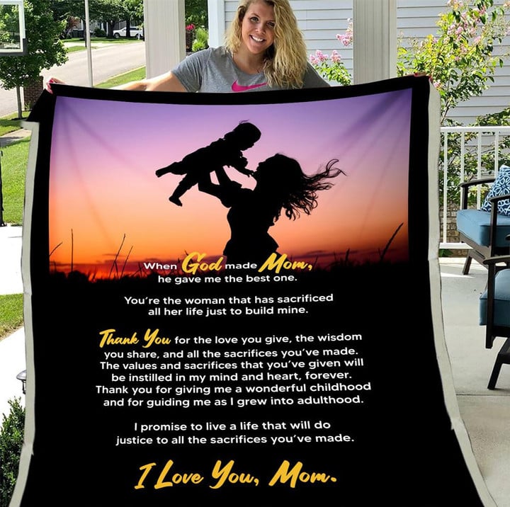 When God Made Mom He Gave Me The Best One Gift For Mom Fleece Blanket