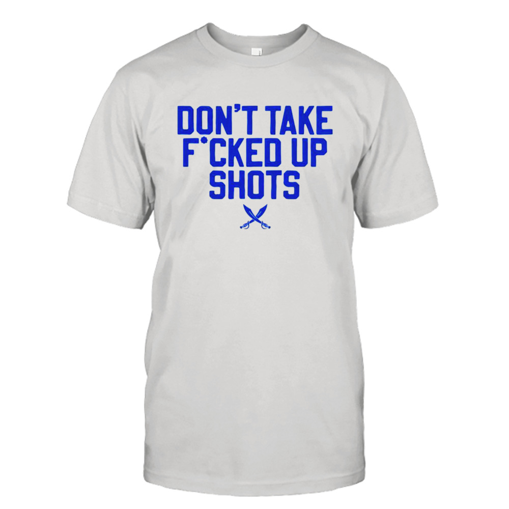Xavier Musketeers don’t take fucked up shots shirt
