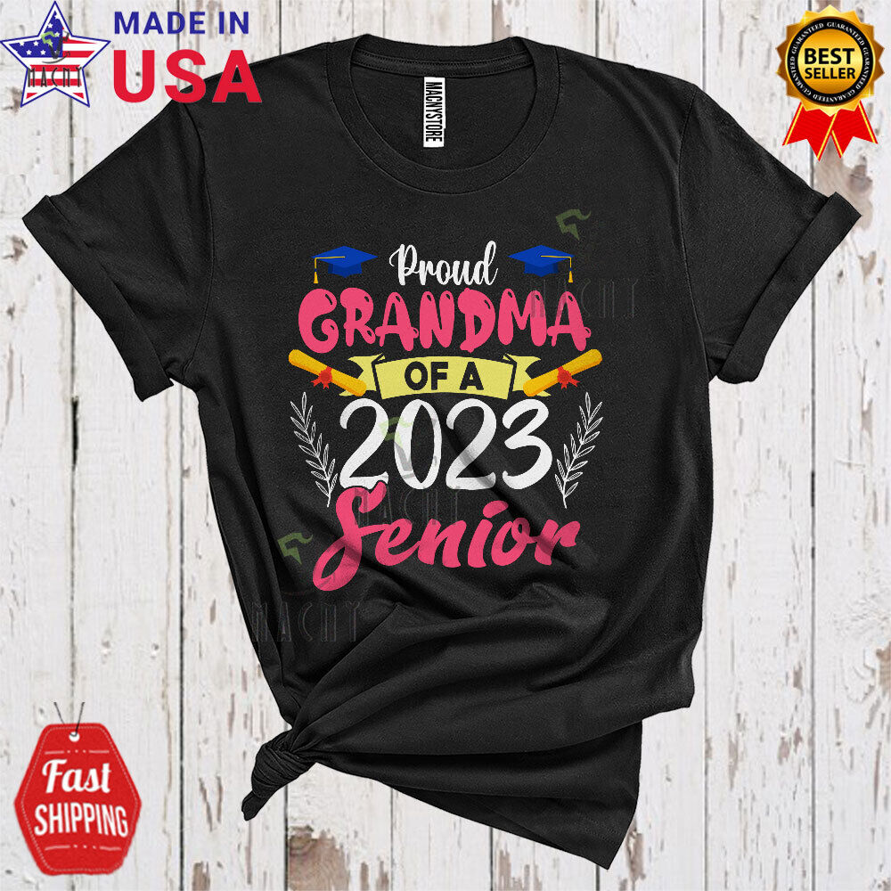 Grandma Of A 2023 Senior Cute Cool Mother's Day Family Graduate Graduation Shirt