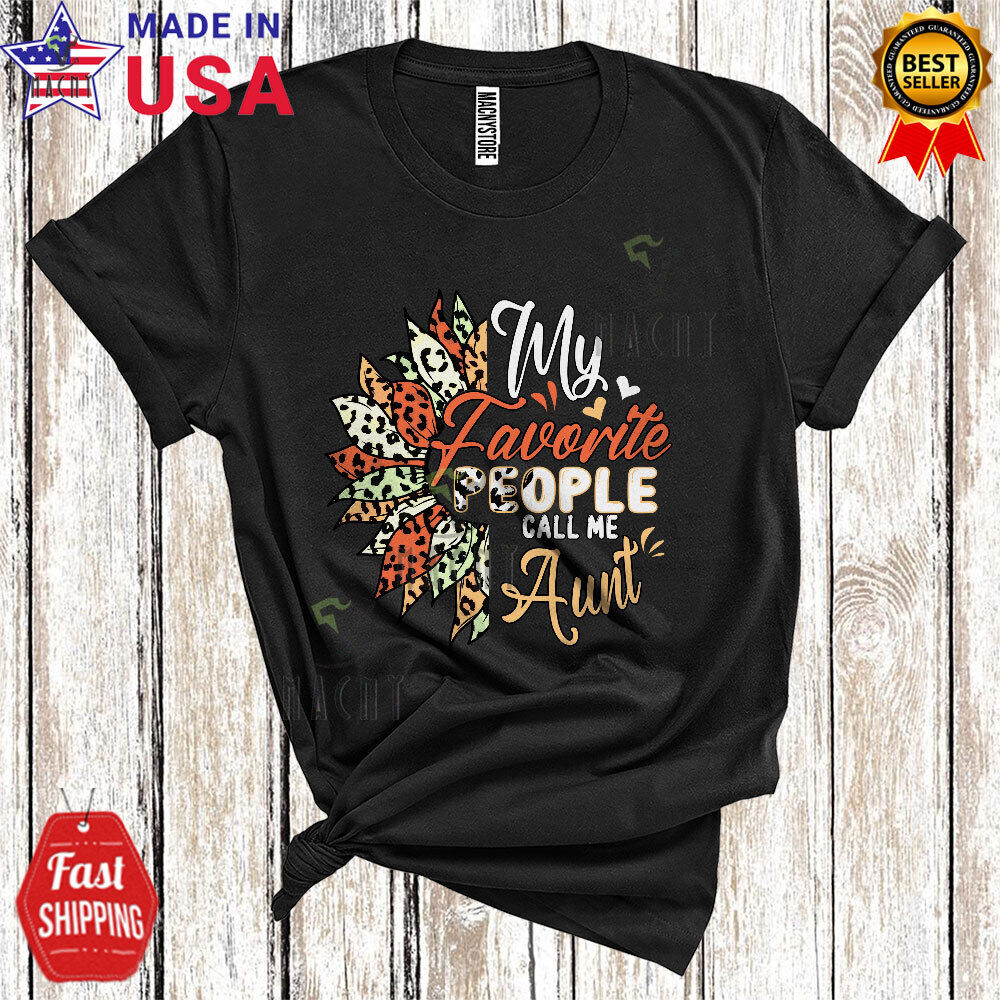 My Favorite People Call Me Aunt Mother's Day Family Leopard Sunflower T-shirt