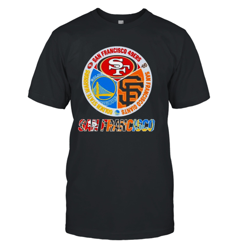 San Francisco Team Champions 49ers Giants And Golden State Warriors Shirt