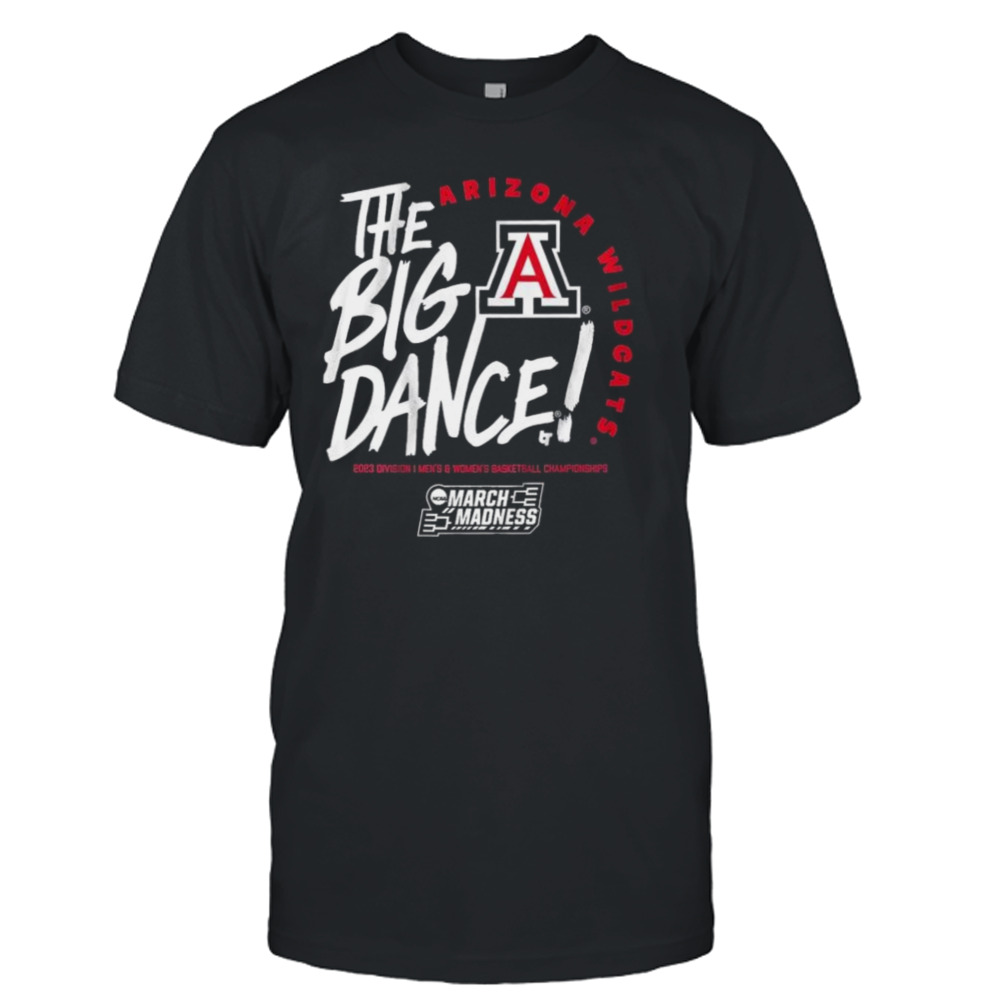 The Big Dance March Madness 2023 Arizona Men’s And Women’s Basketball Shirt