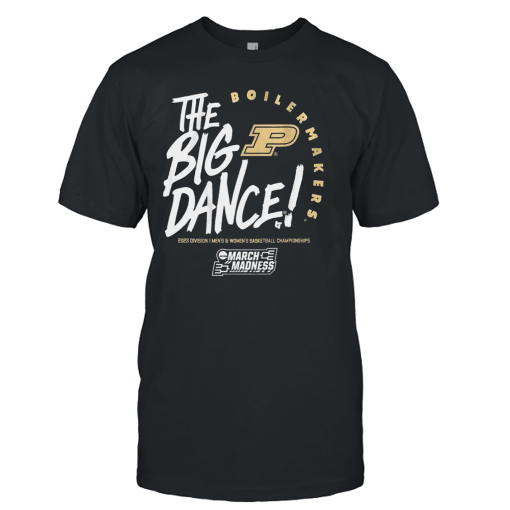 The Big Dance March Madness 2023 Purdue Men’s And Women’s Basketball Shirt