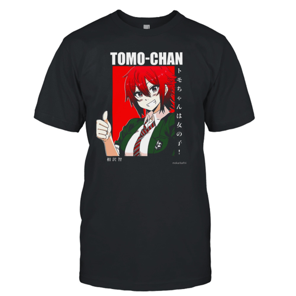 Tomo Chan Great Friend Tomo Chan Is A Girl shirt