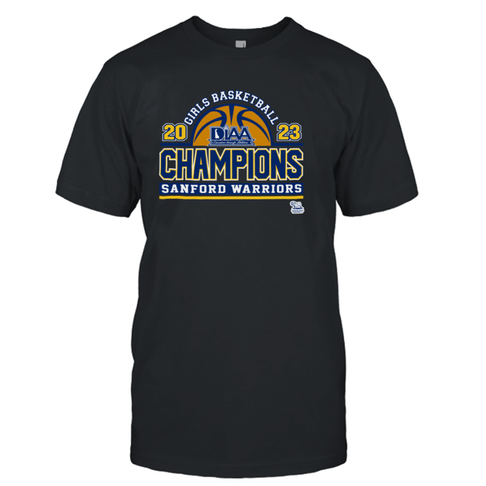 DIAA 2023 Girls Basketball Champions Sanford Warriors shirt